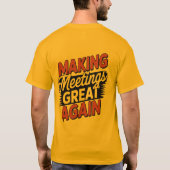 Making Meetings Great Again National Boss Day  T-shirt (Achterkant)