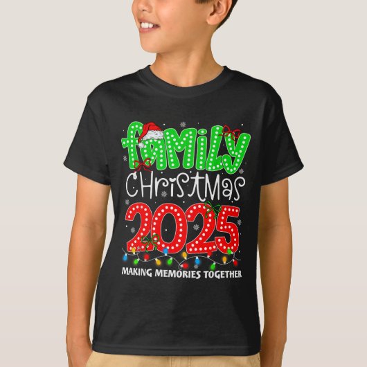 Making Memories Together Family Christmas 2025 Xma T-shirt (Voorkant)