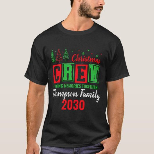 Making Memories Together Ized Christmas Crew  T-shirt (Voorkant)