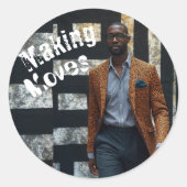 Making Moves Ronde Sticker (Voorkant)