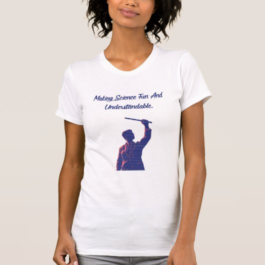 Making Science Fun Understandable Educator Design T-shirt (Voorkant)