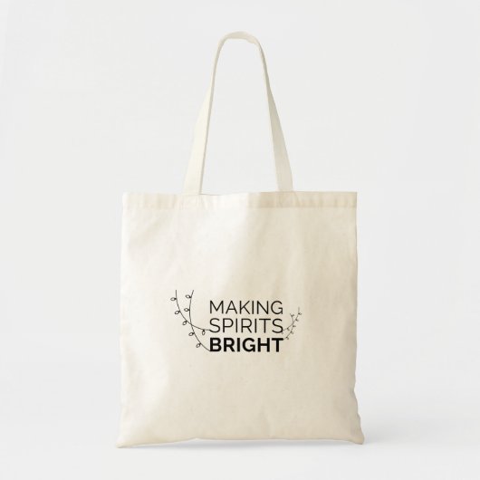 Making Spirits Bright - Moderne vakantietypografie Tote Bag (Voorkant)