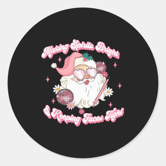 Making Srits Bright &amp; Keeng Faces Tight Christ Ronde Sticker (Voorkant)