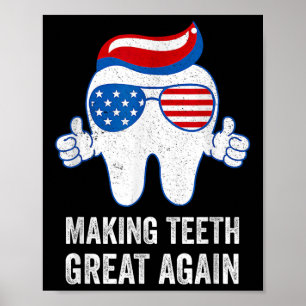 Making Teeth Great Again Amerikaanse Vlag Tandheel Poster
