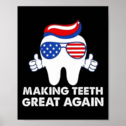Making Teeth Great Again Grappige Tanden Trump Haa Poster (Voorkant)