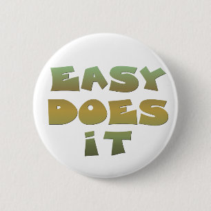 Makkelijk Aanpakken Herstelslogan Citaat Groen Gou Ronde Button 5,7 Cm