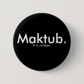 Maktub. Ronde Button 5,7 Cm (Voorkant)