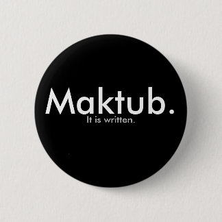 Maktub. Ronde Button 5,7 Cm
