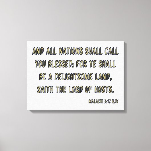 Malachi 3:12 Bijbelverse KJV Wall Art Canvas Afdruk (Voorkant)