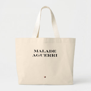 MALADE AGUERRI - Woordenspelen - Francois Stad Grote Tote Bag