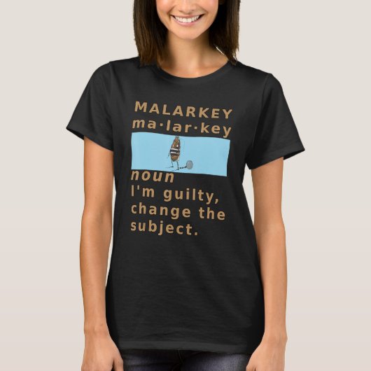 Malarkey Definition Guilty Prison Chain Gang Poli T-shirt (Voorkant)