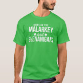 Malarkey en Shenanigans Funny St. Paddy's Day Shir T-shirt (Voorkant)