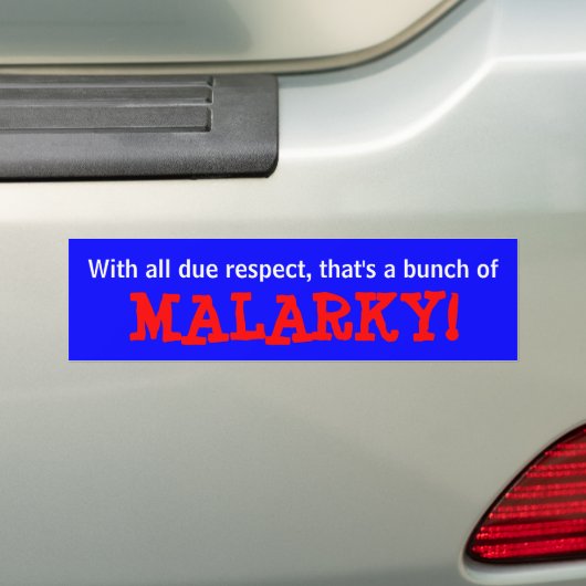 "Malarky!" Bumpersticker (Op auto)