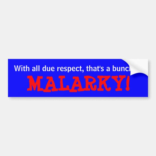 "Malarky!" Bumpersticker (Voorkant)