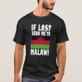 Malawi Flag Design Als verloren stuur me naar Mala T-shirt (Voorkant)