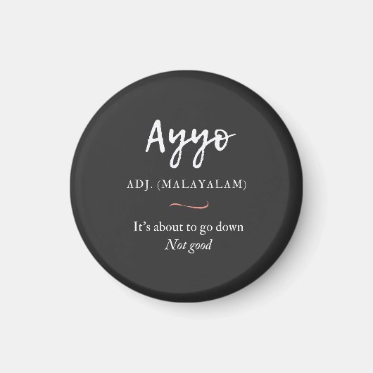 malayalam tshirt ayyo definitie magneet (Voorkant)