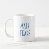 MALE TEARS KOFFIEMOK (Links)