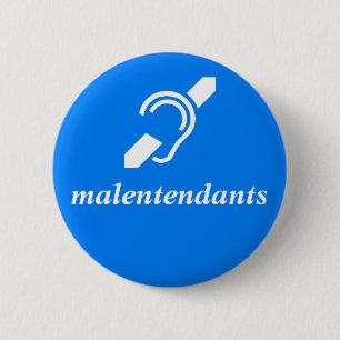 malentanten - Frans, doof Ronde Button 5,7 Cm