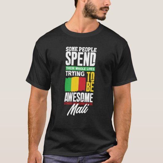 Mali Malian Mali Flag Quote T-shirt (Voorkant)
