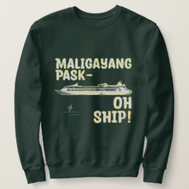 Maligayang Pask-OH SHIP! Gold Chrs. cruise Trui