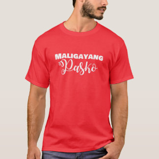 Maligayang Pasko Filipino Xmas Funny Holiday T-shirt