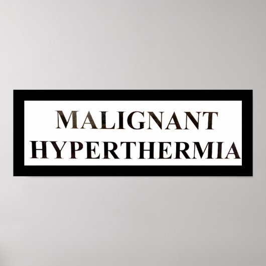 MALIGNANTE hyperthermie Poster (Voorkant)