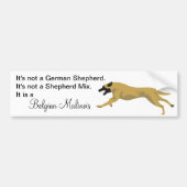 Malinois NOT German Shepherd Bumpersticker (Voorkant)