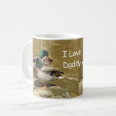 Mallard Ducks, ik hou van papa Mok (Voorkant links)