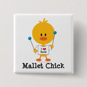 Mallet Chick Button Pin (Voorkant)