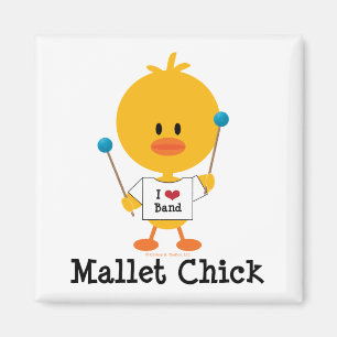 Mallet Chick Magnet