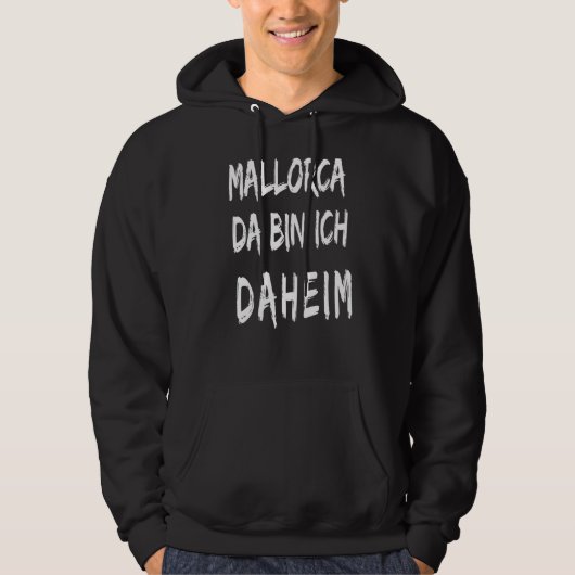 Mallorca Ik ben thuis Hoodie (Voorkant)