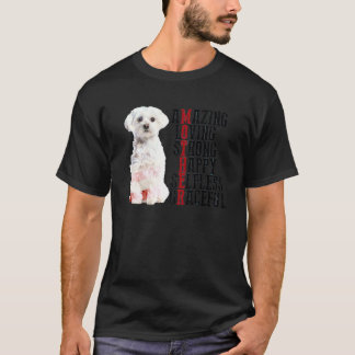 Maltees Amazing Loving Strong Happy Selfless Grace T-shirt