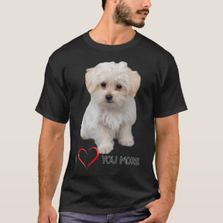 Maltees Hondenliefhebber Design Puppy Love Quote T-shirt