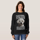 Maltees Personal Stalker Funny Cute Dog Maltese Mo Trui (Voorkant volledig)