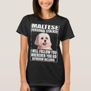 Maltees persoonlijk sterretje waar ik je zal volge t-shirt