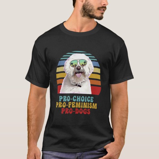 Maltees Pro Choice Pro Feminisme Pro Honden T-shirt (Voorkant)