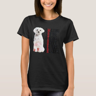 Maltese Amazing Loving Strong Happy Selfless Grace T-shirt