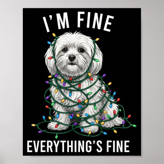 Maltese Christmas I'm Fine Everything Is Fine  Poster (Voorkant)