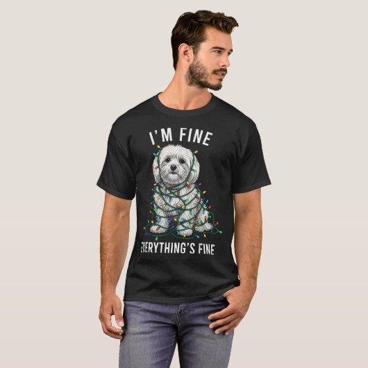 Maltese Christmas I'm Fine Everything Is Fine  T-shirt (Voorkant volledig)