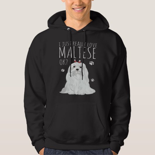 Maltese Dog Just Really Love My Maltese Hoodie (Voorkant)
