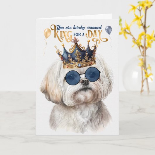 Maltese Dog King for a Day Funny Birthday Kaart (Gele Bloem)