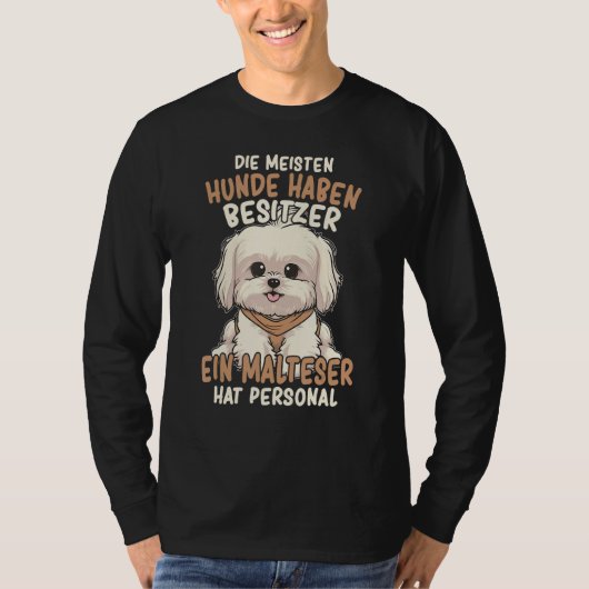 Maltese dog owner saying dog t-shirt (Voorkant)