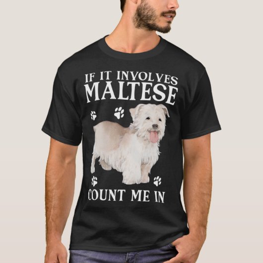 Maltese hond als het gaat om Maltese hond T-shirt (Voorkant)