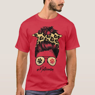 Maltese mam Dog Mam Messy haarbun Leopard Print W T-shirt