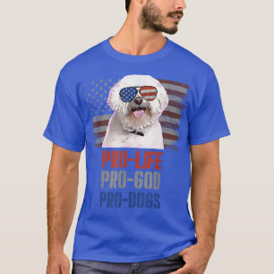 Maltese Pro Life Pro God Pro Dogs T-shirt