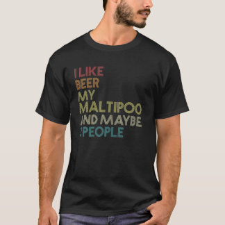 Maltipoo Dog Eigenaar Beer Lover Quote Funny  T-shirt