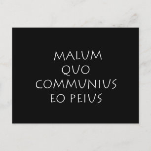 Malum quo communius eo peius briefkaart