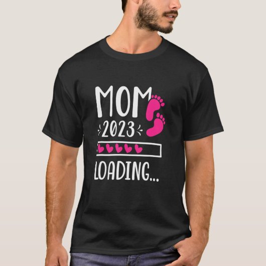 Mam 2023 Loading Future Moeder Mama die Momm verwa T-shirt (Voorkant)