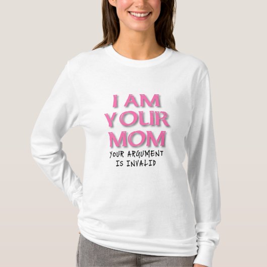 Mam Argument Is Ongeldig Grappig T-Shirt (Voorkant)