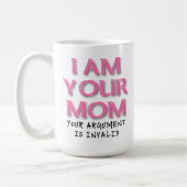 Mam Argument Is Ongeldig Grappige Mok (Links)